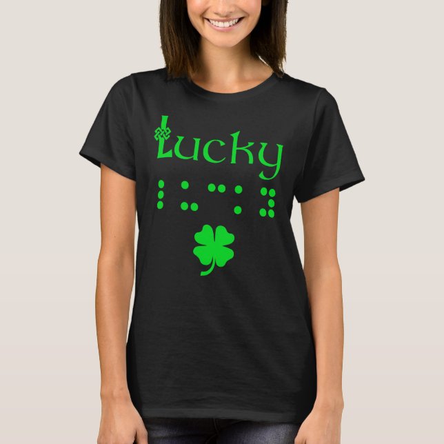 Braille Shirt Lucky St Patricks Day Gifts Blind Aw (Front)