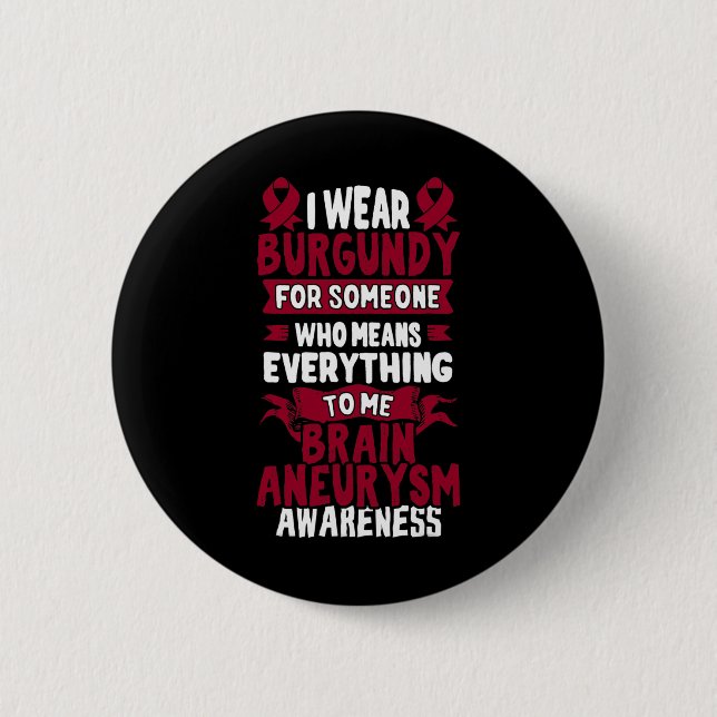 Brain Aneurysm Awareness  - Burgundy Ribbon 6 Cm Round Badge (Front)