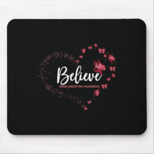 Brain Aneurysm Awareness Butterfly Believe Mouse Pad