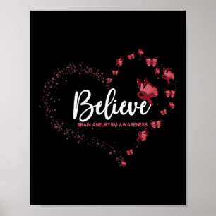 Brain Aneurysm Awareness Butterfly Believe  Poster