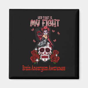 Brain Aneurysm Awareness Her Fight Is My Fight Magnet
