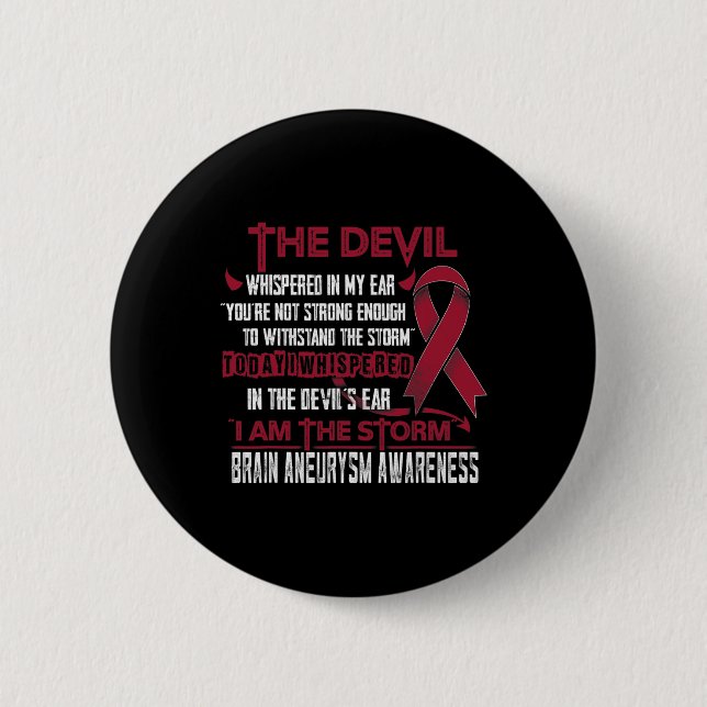 Brain Aneurysm Awareness I am the Storm Devil  6 Cm Round Badge (Front)