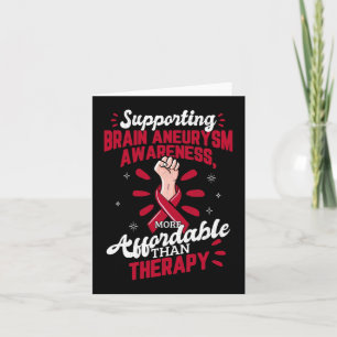 Brain Aneurysm Awareness Is Therapy Surgery Suppor Card