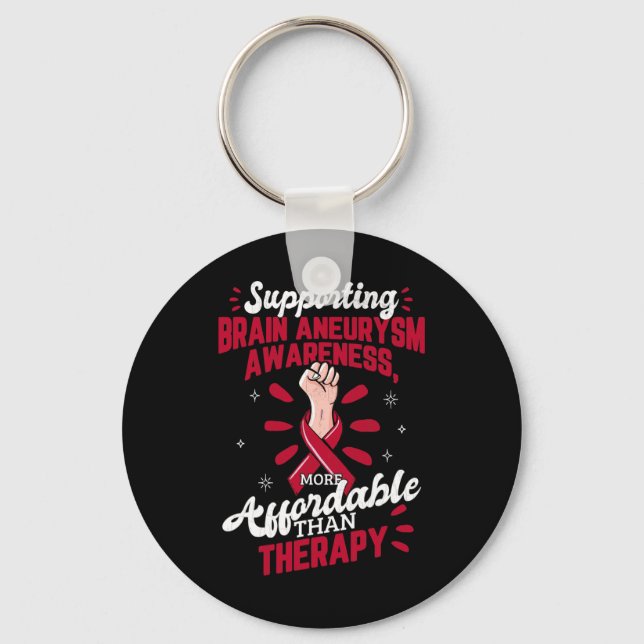 Brain Aneurysm Awareness Is Therapy Surgery Suppor Key Ring (Front)