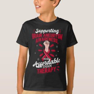 Brain Aneurysm Awareness Is Therapy Surgery Suppor T-Shirt