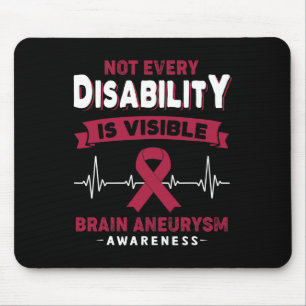 Brain Aneurysm Awareness Not Every Disability is V Mouse Pad