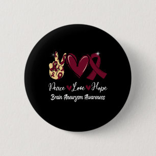 Brain Aneurysm Awareness Peace Love Hope Burgundy 6 Cm Round Badge