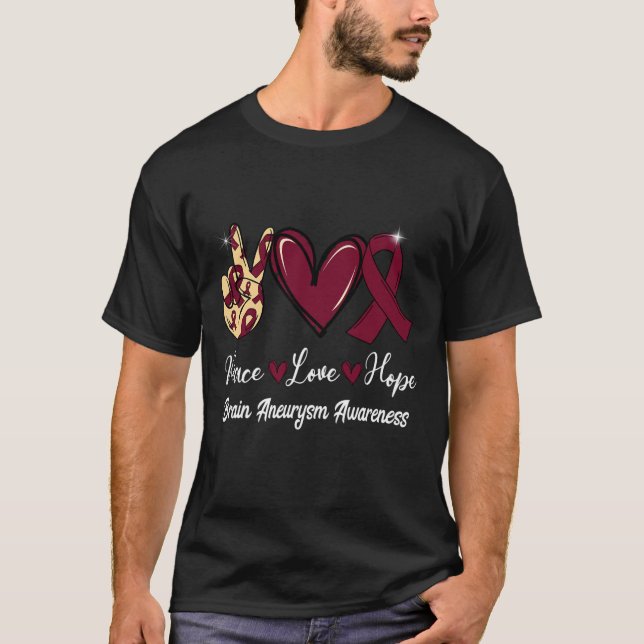 Brain Aneurysm Awareness Peace Love Hope Burgundy  T-Shirt (Front)