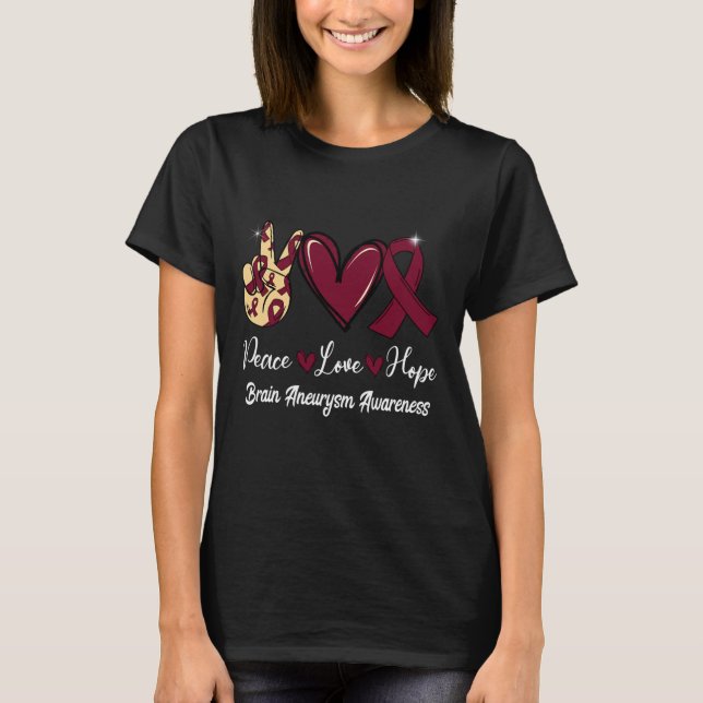 Brain Aneurysm Awareness Peace Love Hope Burgundy  T-Shirt (Front)