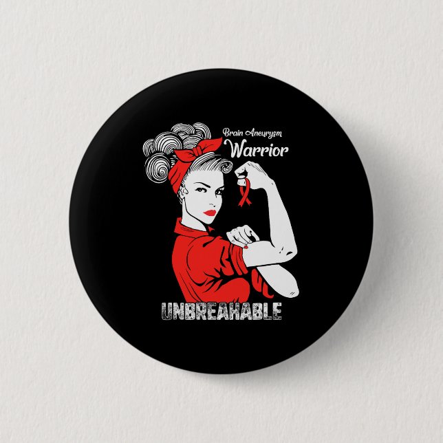 Brain Aneurysm Awareness Strong Unbreakable Women  6 Cm Round Badge (Front)