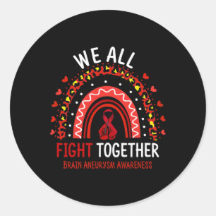 Brain Aneurysm Awareness We All Fight Together Classic Round Sticker