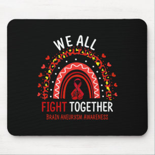 Brain Aneurysm Awareness We All Fight Together Mouse Pad