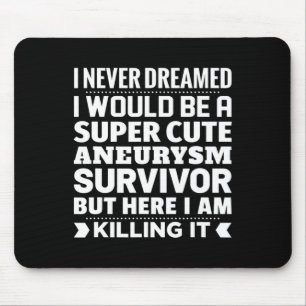 Brain Aneurysm Survivor Awareness Mouse Pad