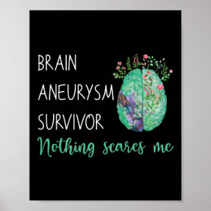 Brain Aneurysm Survivor Nothing Scares Me  Poster