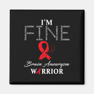 Brain Aneurysm Warrior I'm Fine Magnet