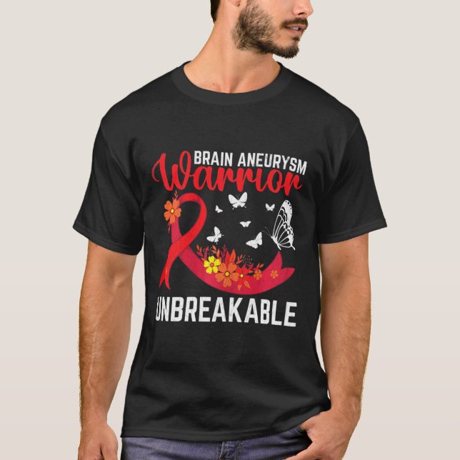 Brain Aneurysm Warrior Unbreakable Surgery Awarene T-Shirt (Front)