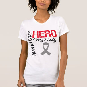 Brain Cancer Always My Hero My Daddy T-Shirt