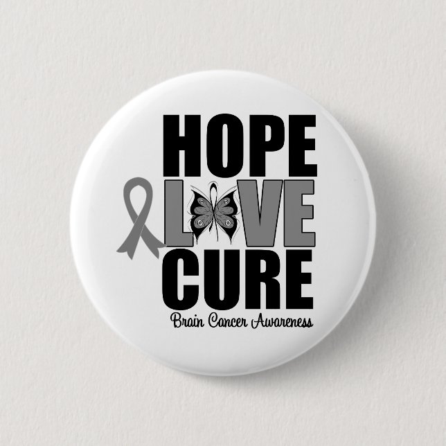 Brain Cancer Hope Love Cure 6 Cm Round Badge (Front)