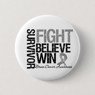 Brain Cancer Survivor Fight Believe Win Motto 6 Cm Round Badge