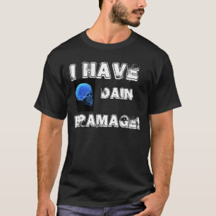 BRAIN DAMAGE T-SHIRT