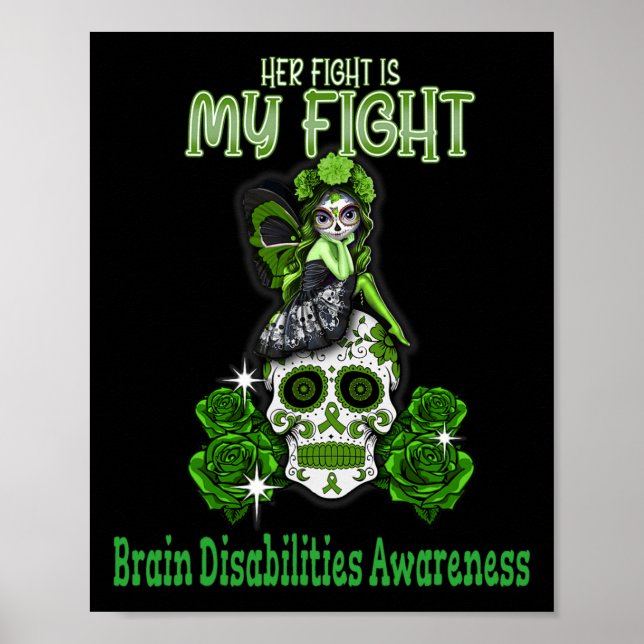 Brain Disabilities Awareness Her Fight Is My Fight Poster (Front)
