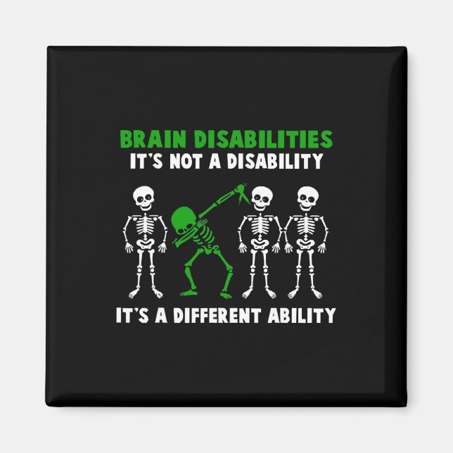 Brain Disabilities Awareness It's Not A Disability Magnet (Front)