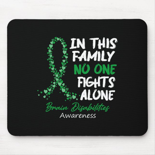 Brain Disabilities Awareness This Family No One Fi Mouse Pad (Front)
