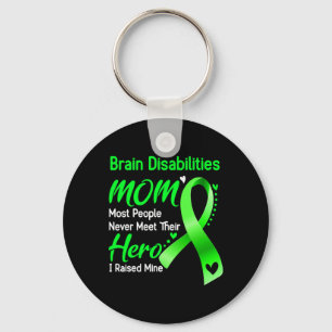 Brain Disabilities Mum I Raised Mine Key Ring