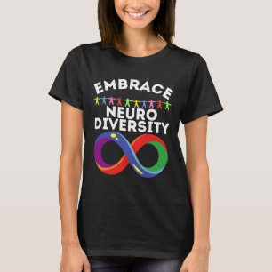 Brain Embrace Asd Autism Awareness Embrace Neurodi T-Shirt