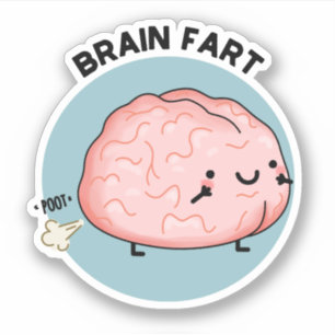 Brain Fart Funny Anatomy Pun 
