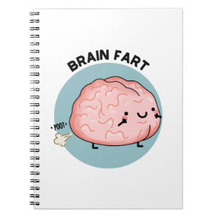 Brain Fart Funny Anatomy Pun Notebook