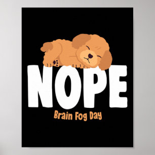 Brain Fog Day Lupus Awareness Fibromyalgia Fibro  Poster