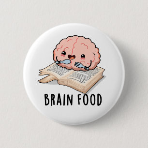 Brain Food Funny Anatomy Pun 6 Cm Round Badge