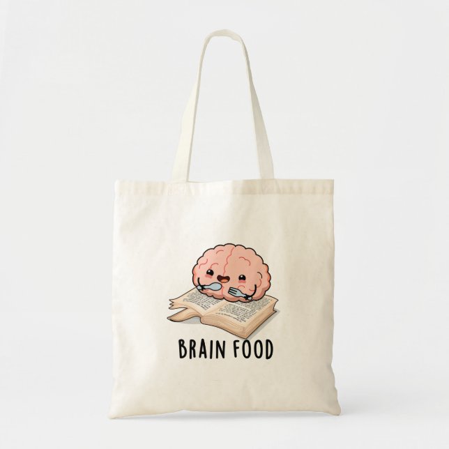 Brain Food Funny Anatomy Pun Tote Bag (Front)