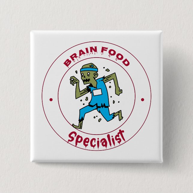 Brain Food Specialist zombie brain 15 Cm Square Badge (Front)