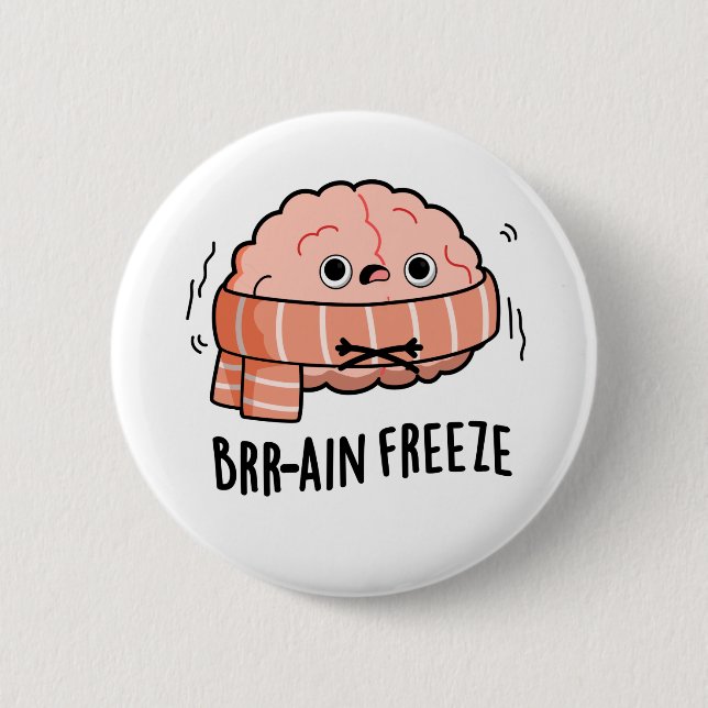 Brain Freeze Funny Biology Anatomy Pun  6 Cm Round Badge (Front)