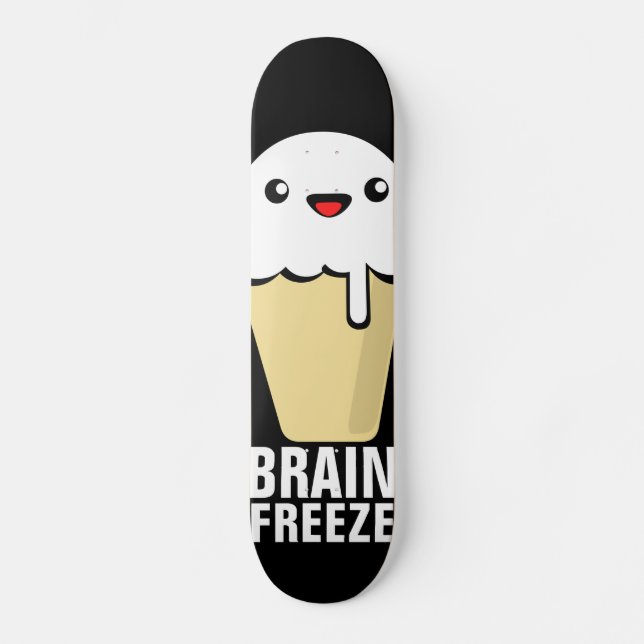 Brain Freeze Skateboard (Front)