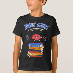 Brain Gains Reading Teacher Book Lover Back To Sch T-Shirt