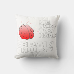 Brain Hurt Black White Cushion