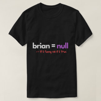 Brain Is Equal To Null Funny Programmer T-Shirt