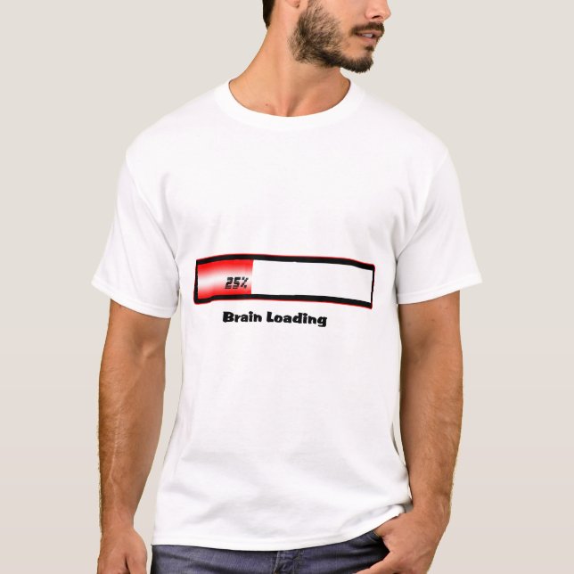 Brain Loading T-Shirt (Front)