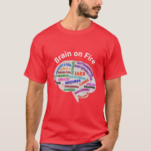 Brain on Fire Hoodie/Tees All Sizes/Styles T-Shirt