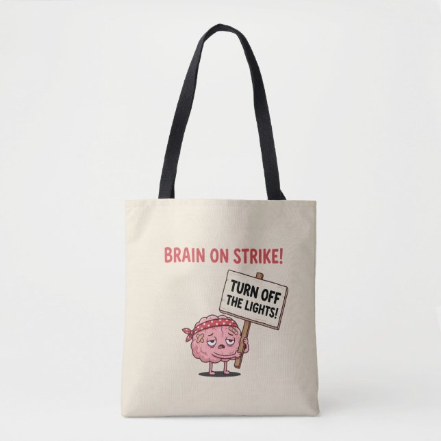 Brain on Strike — Turn Off the Lights Tote Bag (Front)