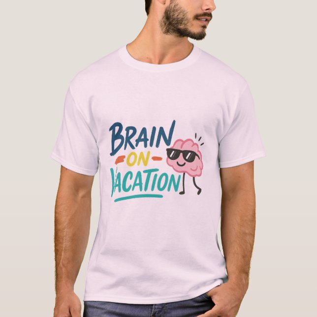 Brain on Vacation Men’s Basic T-Shirt | Funny Chil (Front)