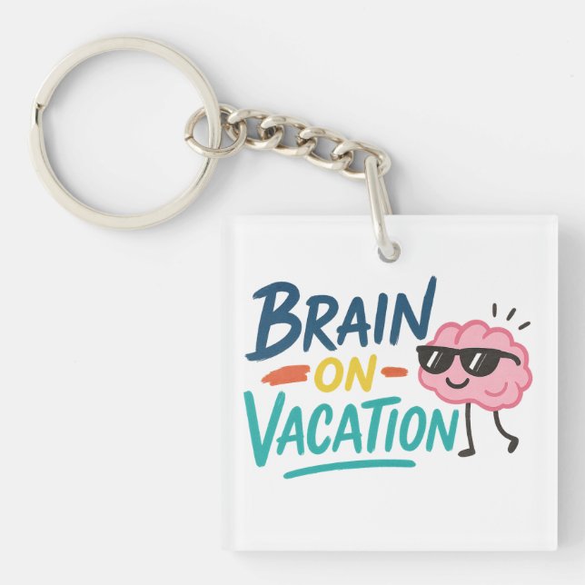 Brain on Vacation Square Keychain | Funny (Front)