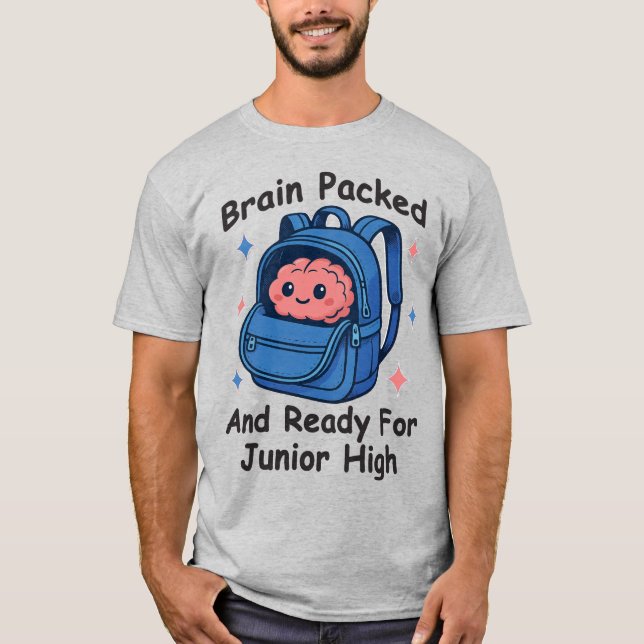 “Brain Packed and Ready For Junior High” Brain Pun T-Shirt (Front)