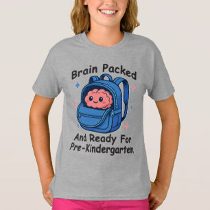 “Brain Packed and Ready For PreKindergarten” Brain T-Shirt