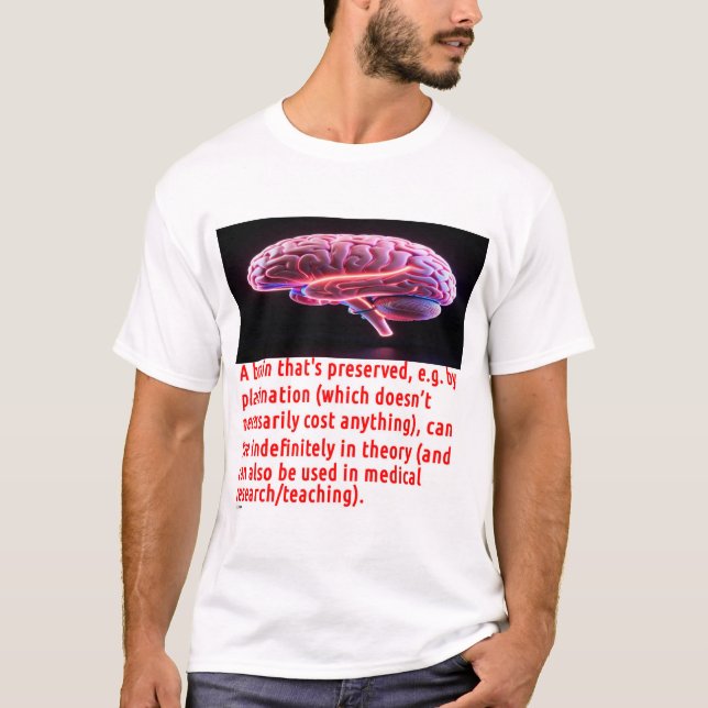 Brain Preservation Message (luminous) T-Shirt (Front)
