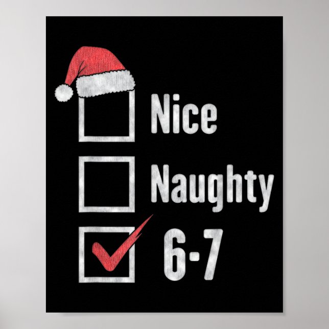Brain Rot 6-7 Meme Nice Naughty 67 Christmas Funny Poster (Front)
