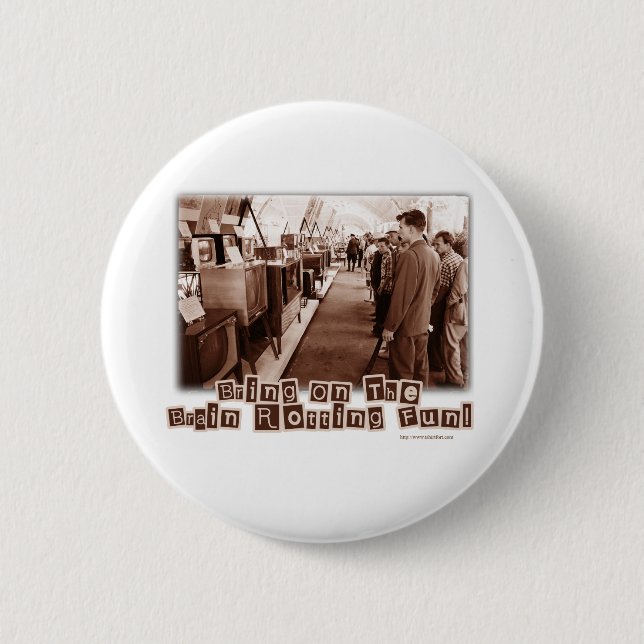 Brain Rotting Fun! 6 Cm Round Badge (Front)